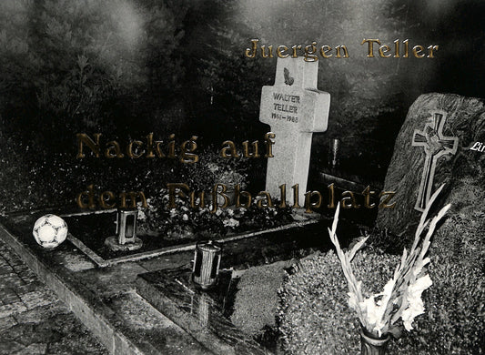 JUERGEN TELLER / Nackig auf dem Fußballplatz
