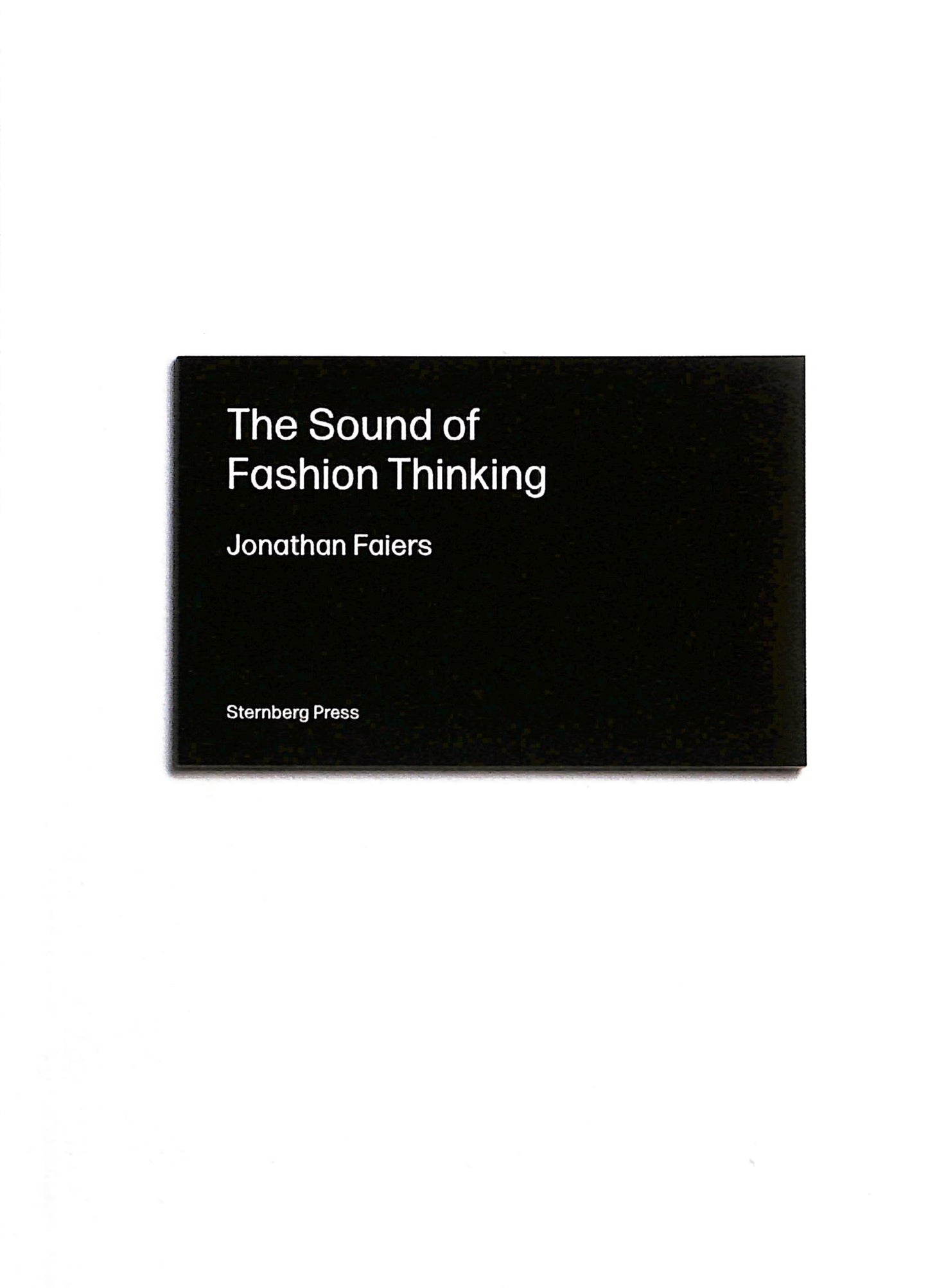 JONATHAN FAIERS / The Sound of Fashion Thinking