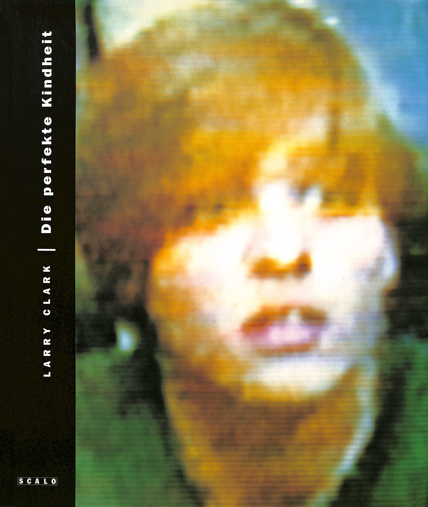 LARRY CLARK / Die Perfekte Kindheit