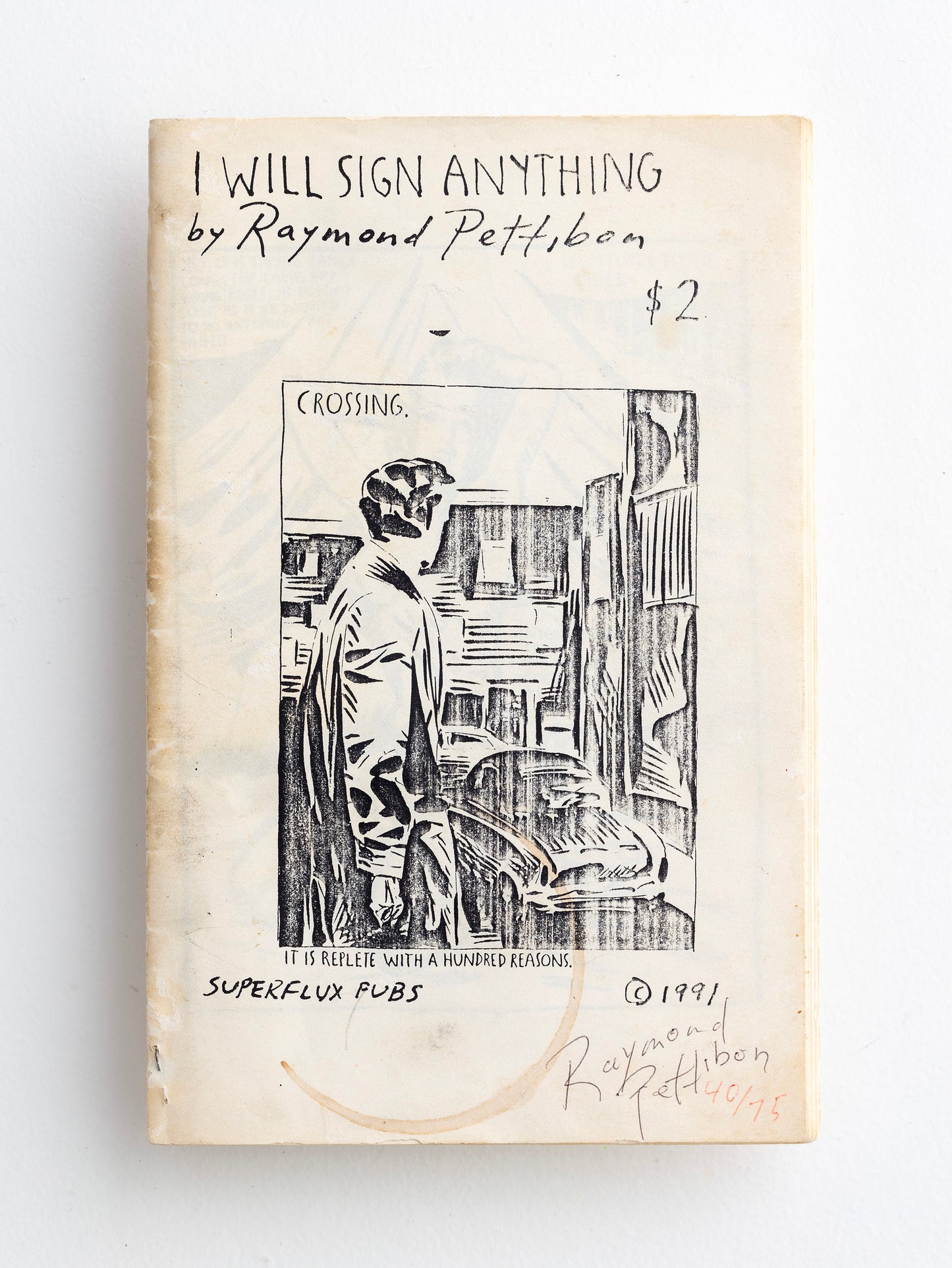 RAYMOND PETTIBON / I Will Sign Anything (Signed)