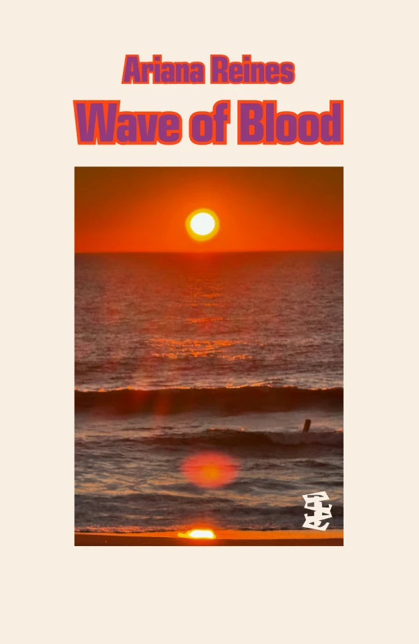 ARIANA REINES / Wave of Blood