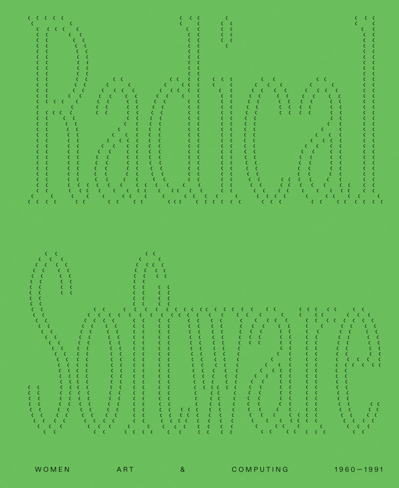 VARIOUS ARTISTS / Radical Software: Women, Art & Computing 1960-1991