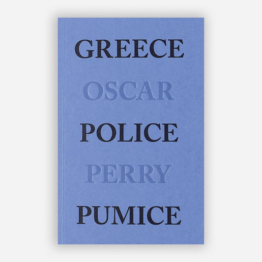 Oscar Perry / GREECE POLICE PUMICE