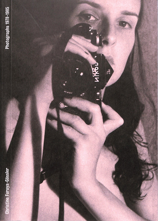 CHRISTINE FURUYA-GOSSLER / Photographs 1978-1985