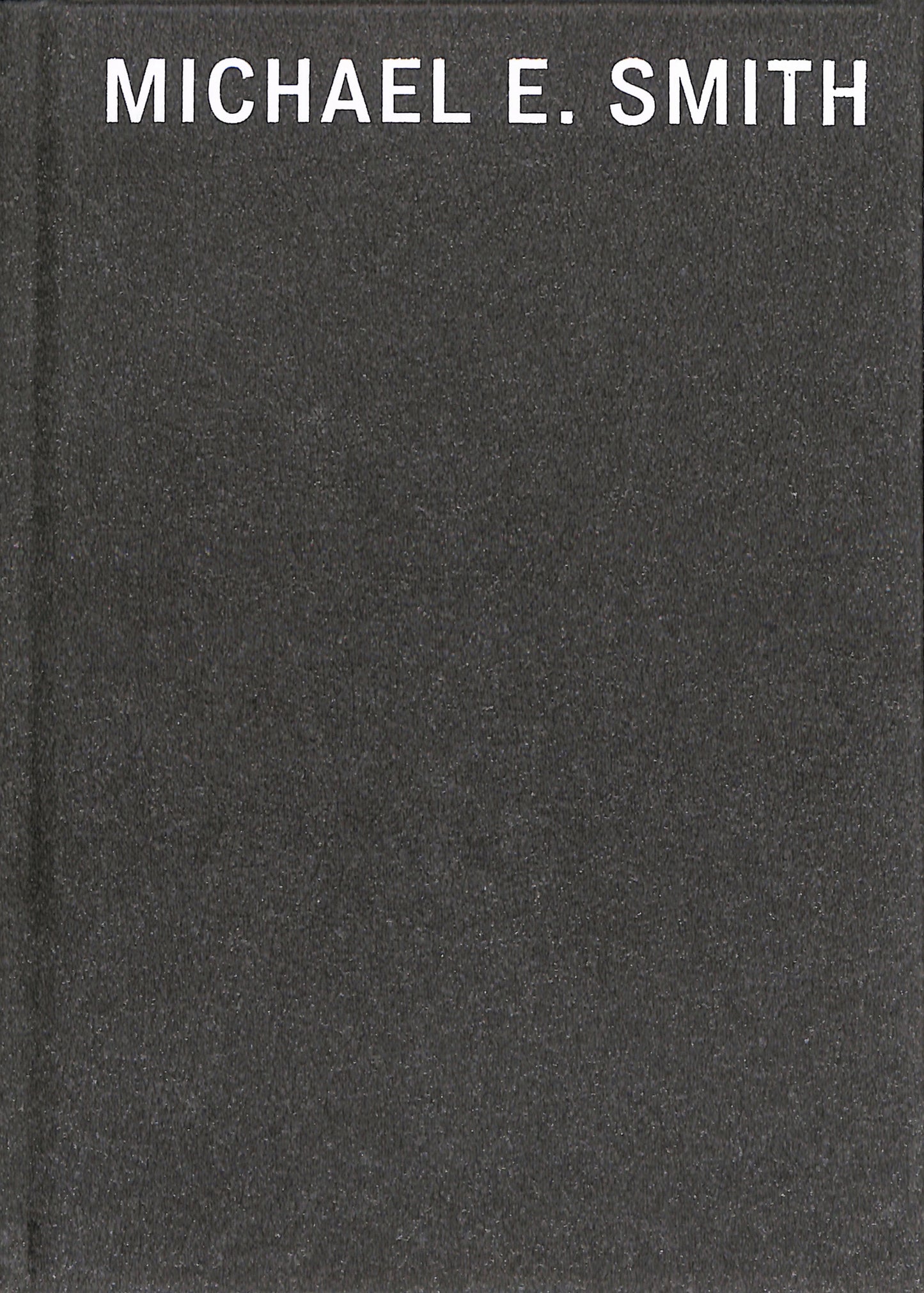MICHAEL E. SMITH / Michael E. Smith