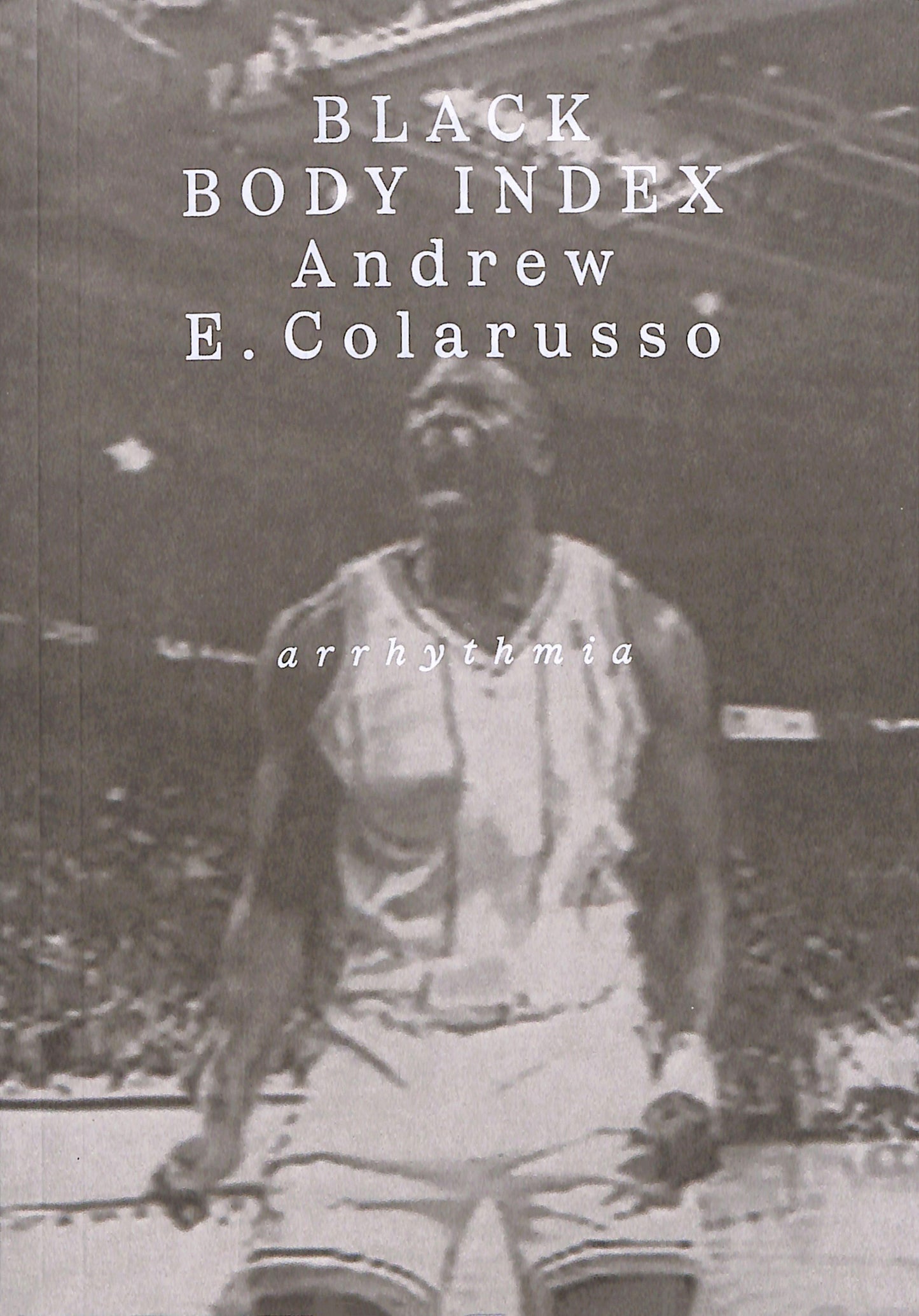 ANDREW E.COLARUSSO / Black Body Index