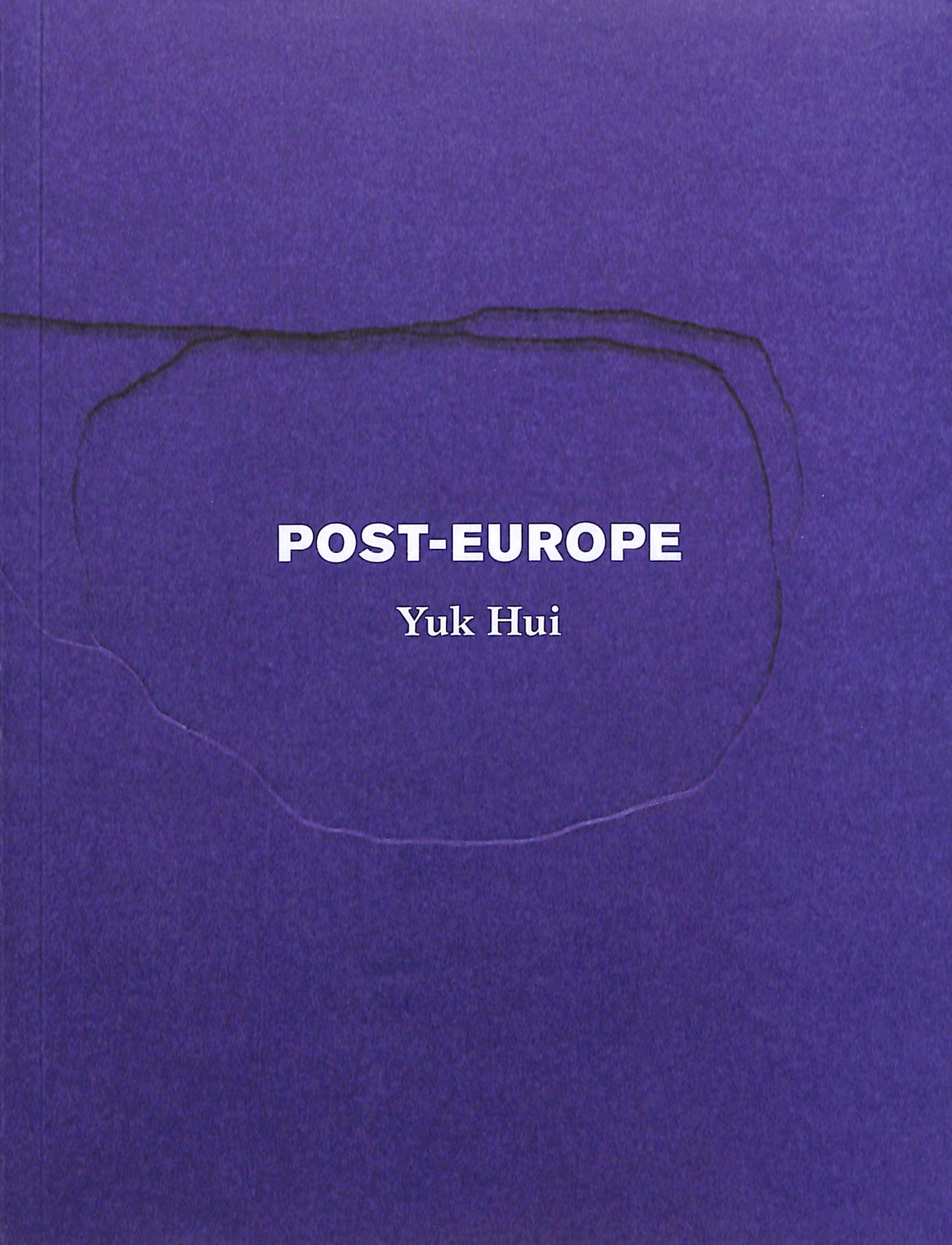 YUK HUI / Post-Europe