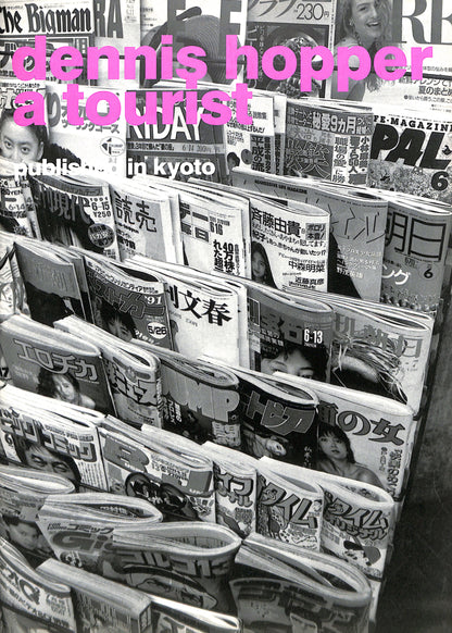 DENNIS HOPPER / A Tourist