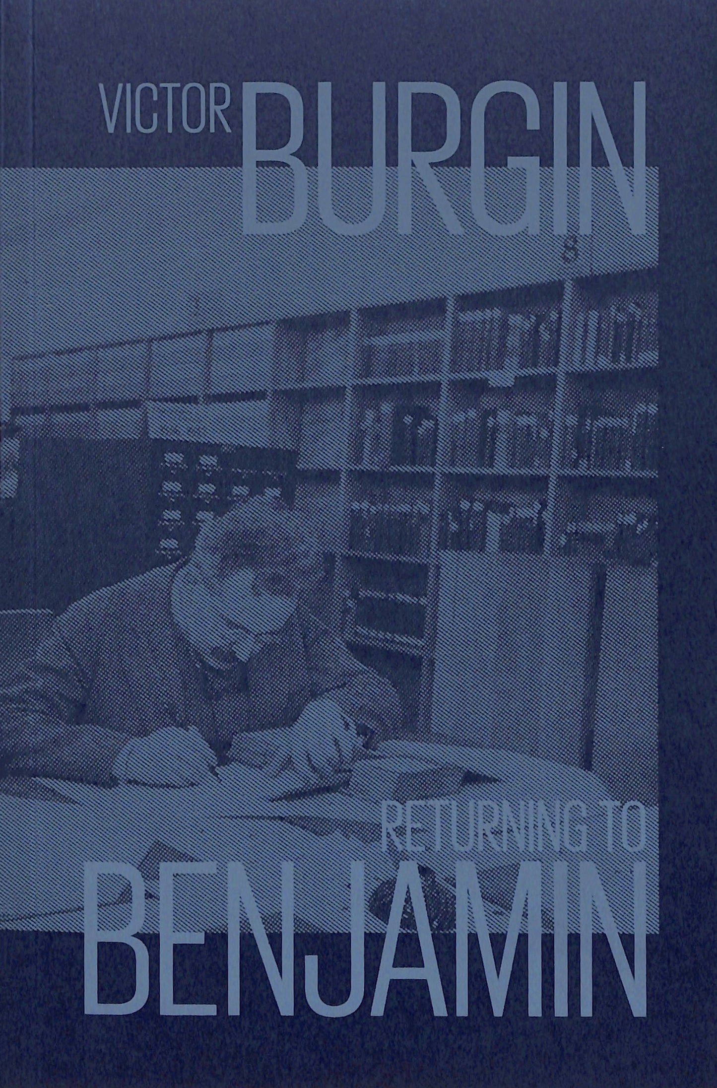 VICTOR BURGIN / Returning to Benjamin