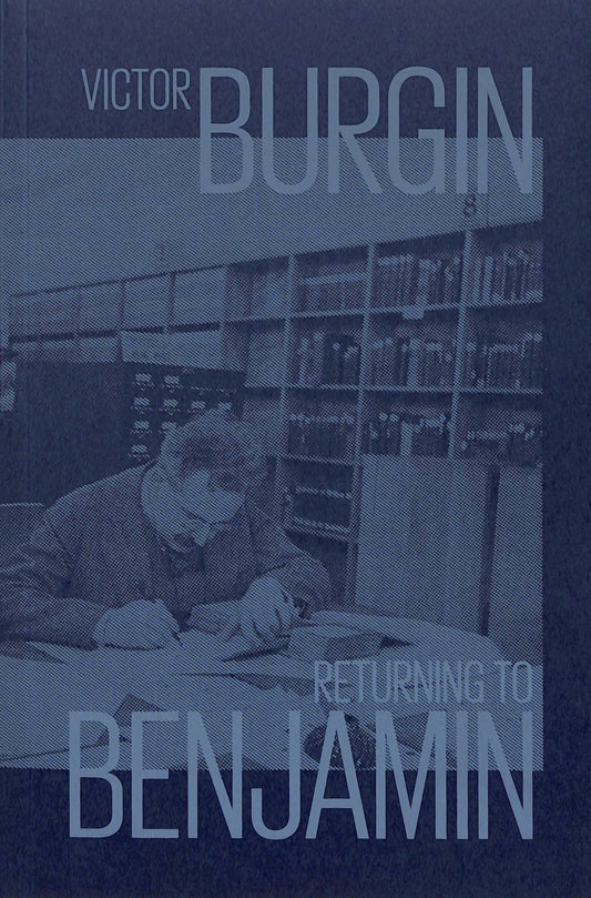 VICTOR BURGIN / Returning to Benjamin