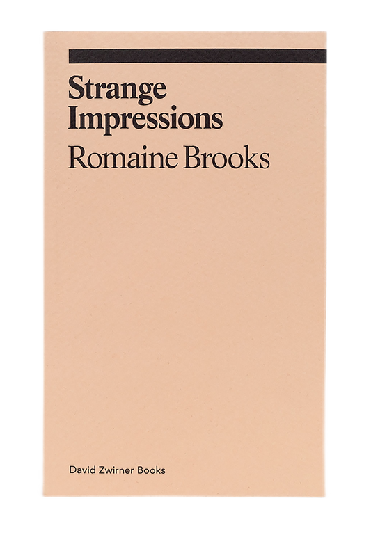 ROMAINE BROOKS / Strange Impressions