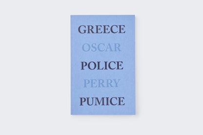 OSCAR PERRY / GREECE POLICE PUMICE