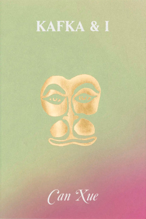 CAN XUE / Kafka & I