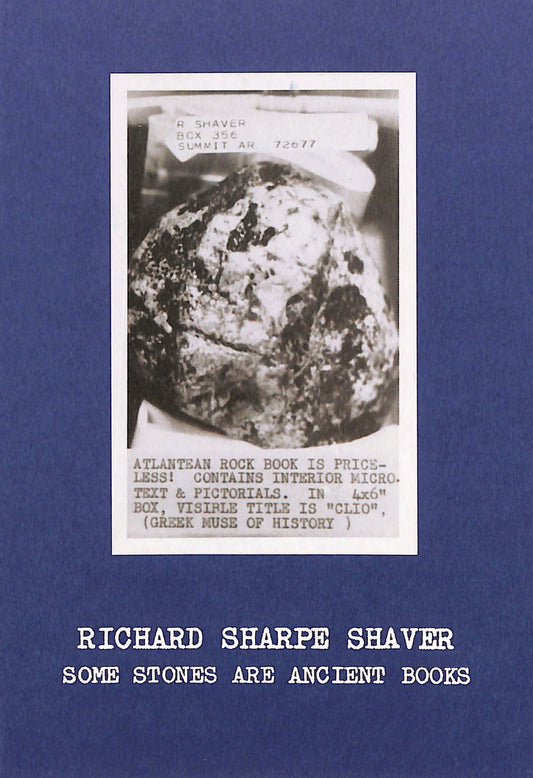 RICHARD SHARPE SHAVER / Some Stones Are Ancient Books