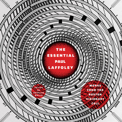 PAUL LAFFOLEY / The Essential Paul Laffoley