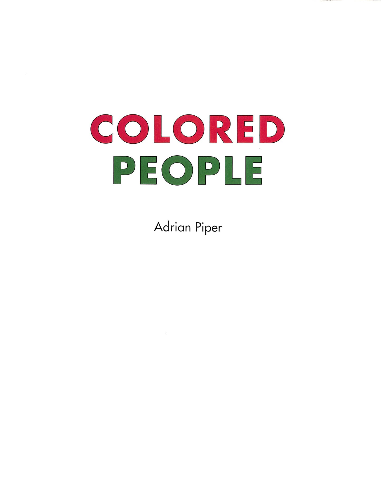 ADRIAN PIPER / Colored People