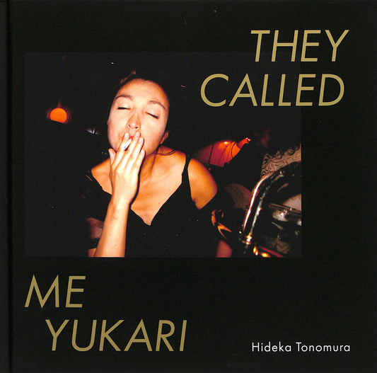 HIDEKA TONOMURA / They Called Me Yukari