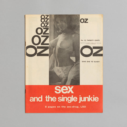 Ed. RICHARD NEVILLE, RICHARD WALSH with artwork by MARTIN SHARP / OZ Magazine No. 31