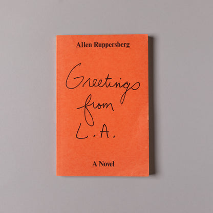 ALLEN RUPPERSBERG / Greetings from L.A.