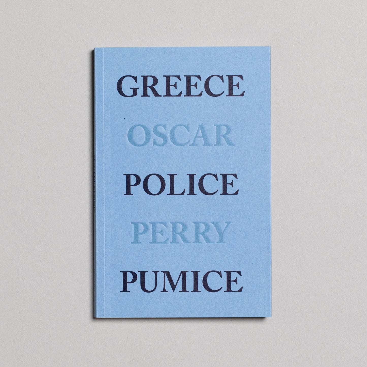 OSCAR PERRY / Greece Police Pumice