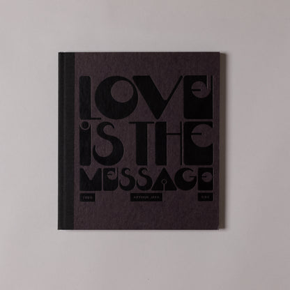 ARTHUR JAFA / Love is the Message, The Message is Death