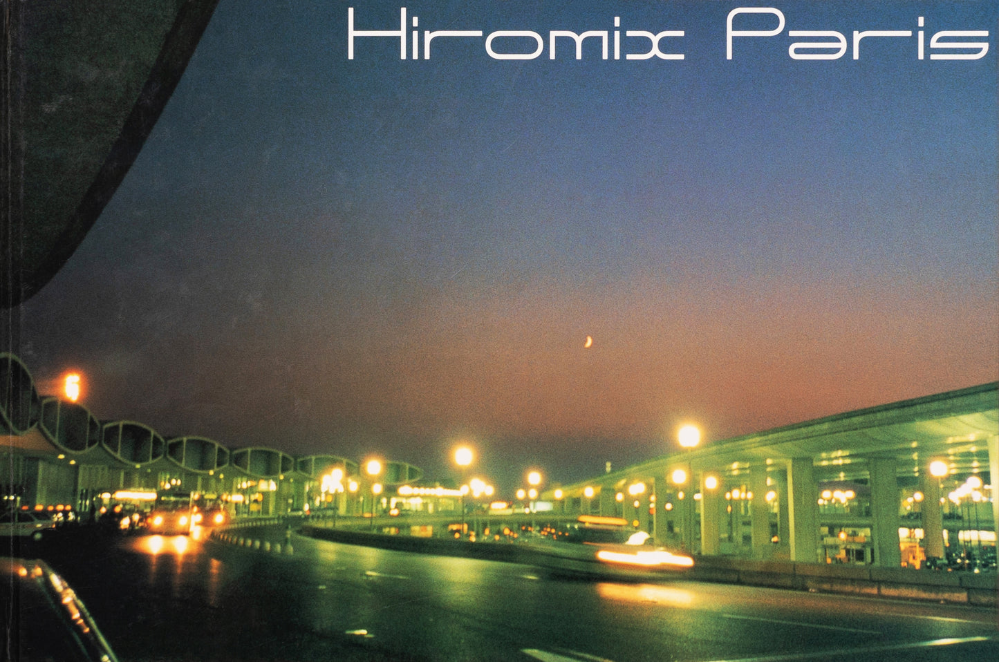 HIROMIX / Paris 97-98'
