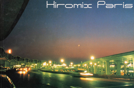 HIROMIX / Paris 97-98'