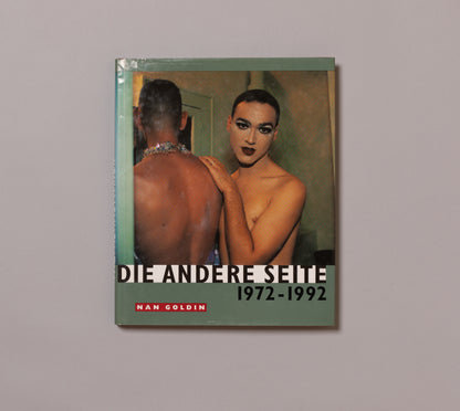 NAN GOLDIN / Die Andere Seite 1972-1992