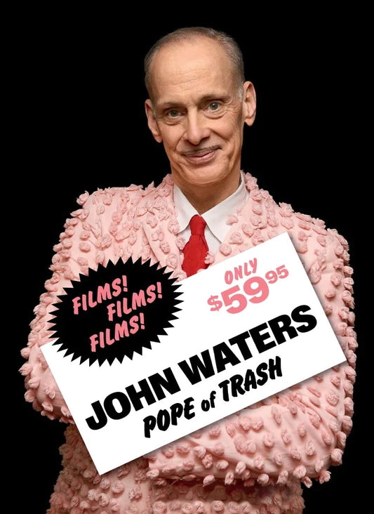 JOHN WATERS / Pope of Trash