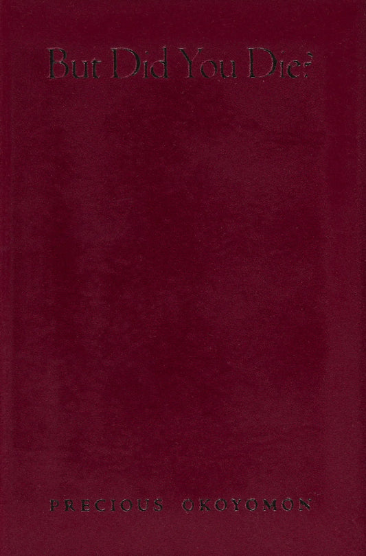 PRECIOUS OKOYOMON / But Did You Die?