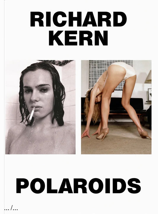 RICHARD KERN / Polaroids