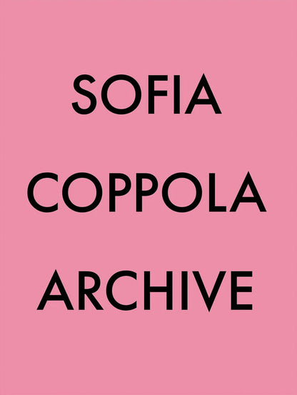 SOFIA COPPOLA / Archive