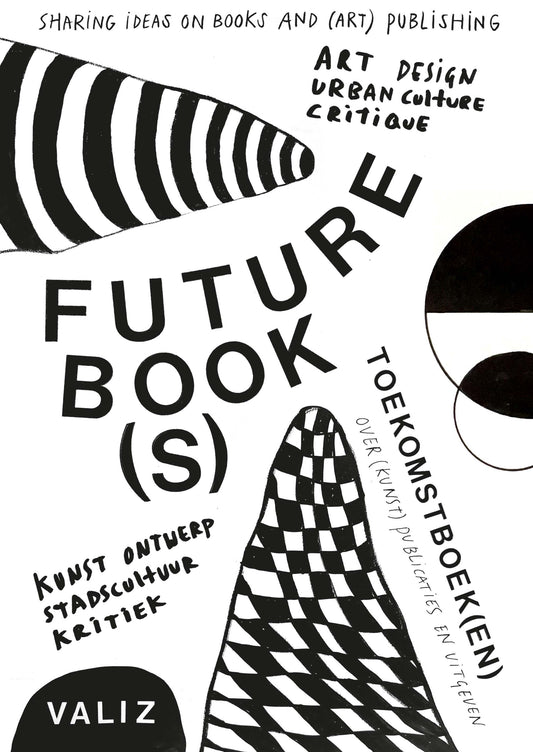 VARIOUS ARTISTS / Future Books: Sharing Ideas on Books and (Art) Publishing