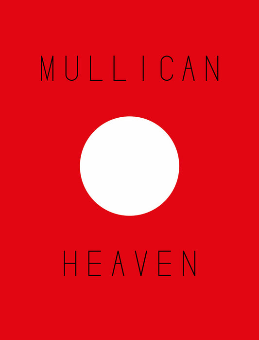 MATT MULLICAN / Heaven