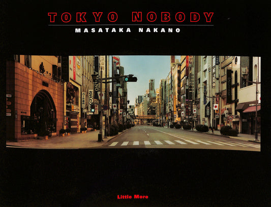 MASATAKA NAKANO / Tokyo Nobody