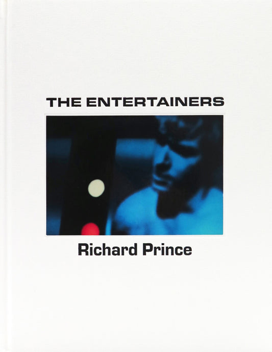 RICHARD PRINCE / The Entertainers