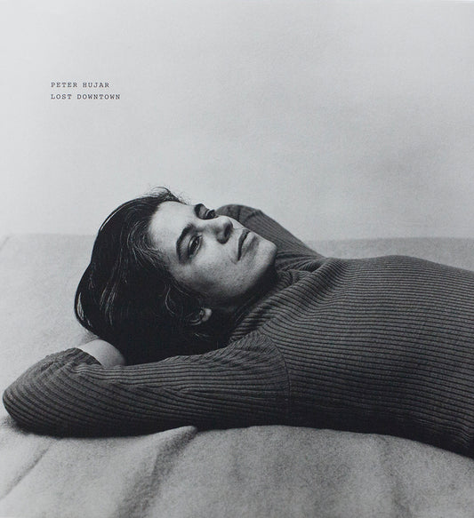 PETER HUJAR / Lost Downtown